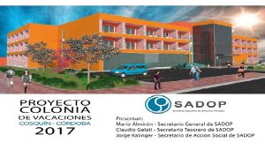 Lee más sobre el artículo SADOP construirá un complejo turístico en Cosquín